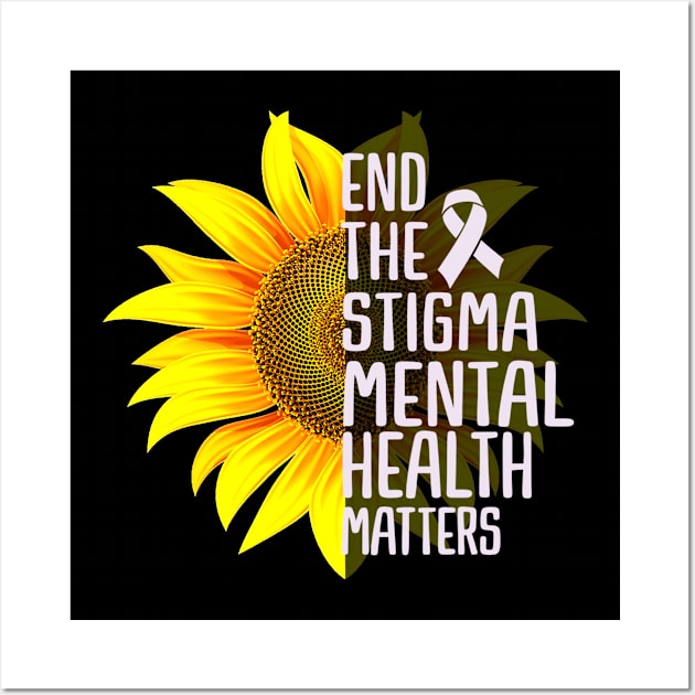 End The Stigma Mental Health Matters Mental Awareness Wall Art by urlowfur